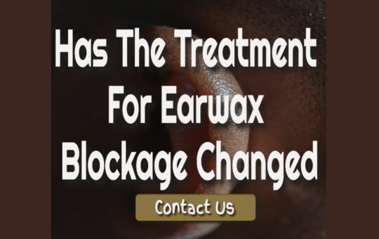 earwax blockage changed
