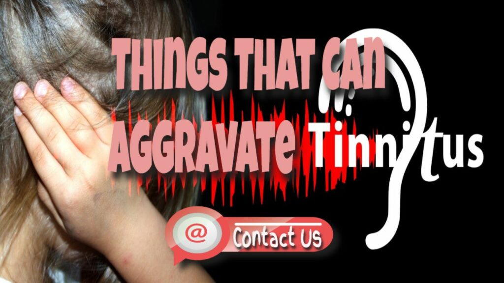 Things That Can Make Tinnitus Worse
