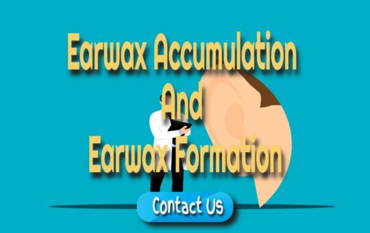earwax accumulation and earwax formation
