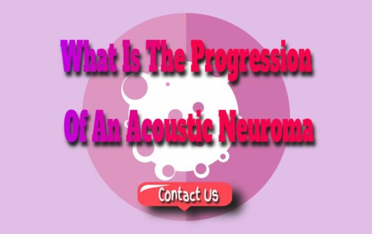 what is the progression of an acoustic neuroma